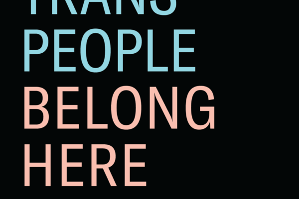 Trans People Belong Here