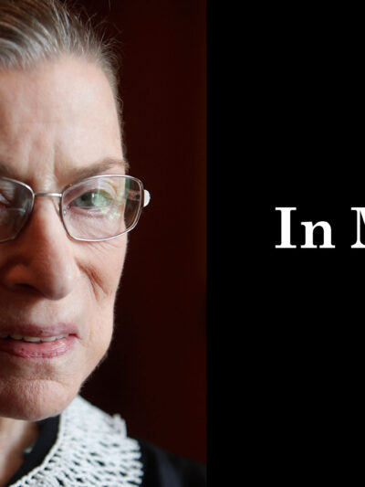 Ruth Bader Ginsburg: In Memory