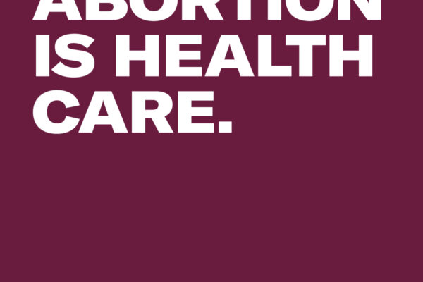 Abortion is health care