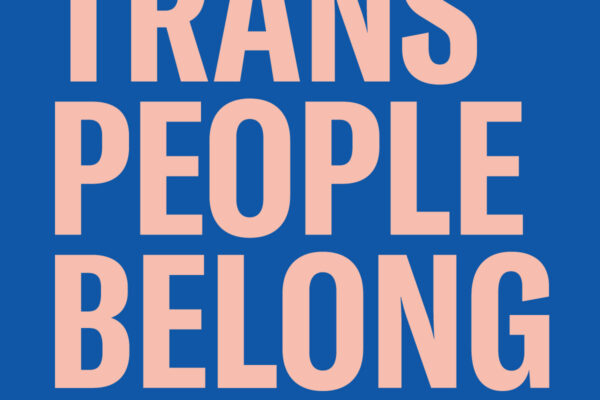 Trans People Belong