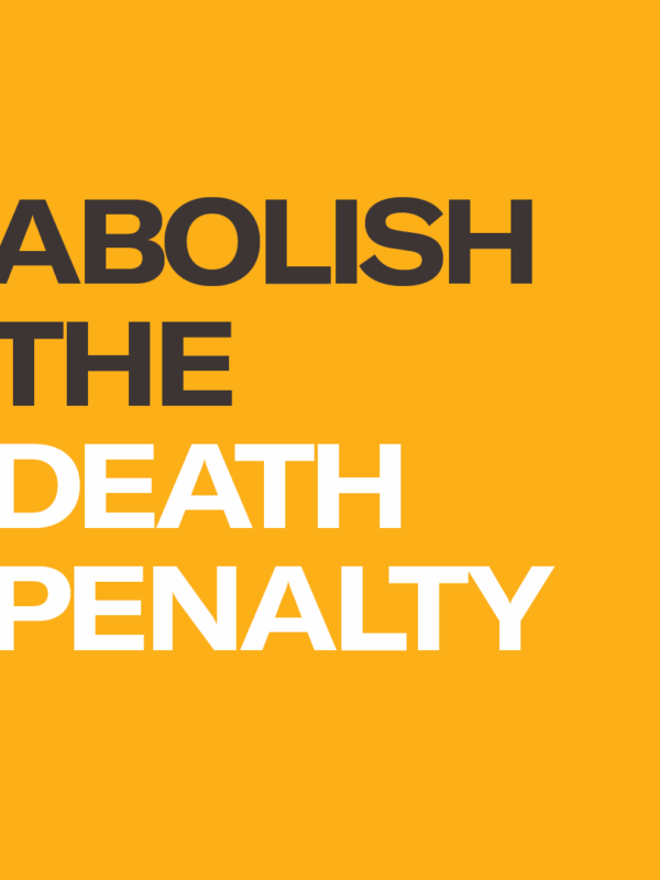 Abolish the Death Penalty
