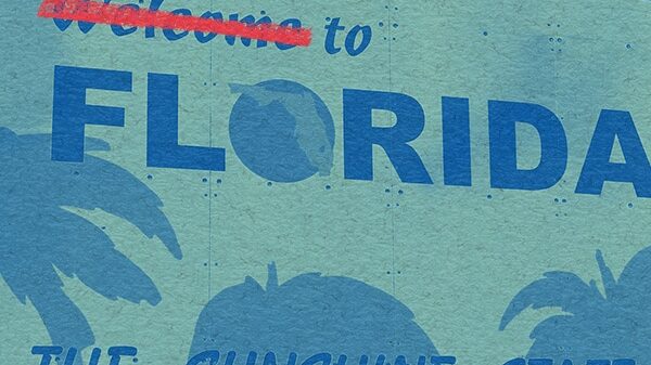 welcome to Florida sign with 'welcome' crossed out