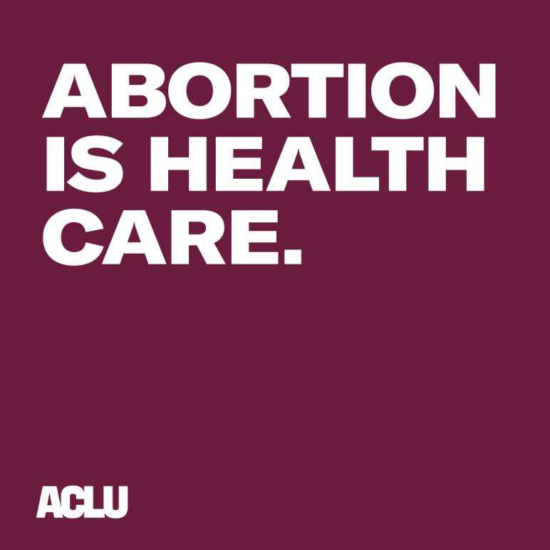 Abortion is health care